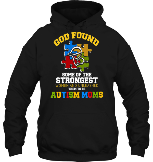 God Found Some Of The Strongest Women And Unleashed Them To Be Autism Moms