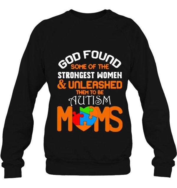 God Found Some Of The Strongest Women & Unleashed Them To Be Autism Mom