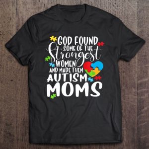 God Found The Strongest Women And Made Them Autism Moms