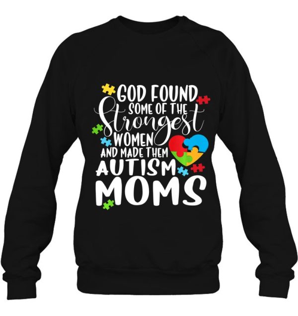 God Found The Strongest Women And Made Them Autism Moms