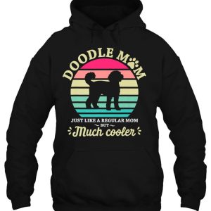 Golden Doodle Mom Just Like A Regular Mom But Much Cooler 2 Golden Doodle Mom Just Like A Regular Mom But Much Cooler 3