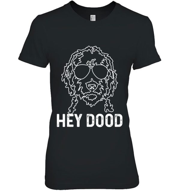 Goldendoodle Hey Dood Funny Labradoodle Golden Doodle Dog