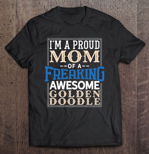 Goldendoodle Mom Funny Mother’s Day Doodle Dog Proud