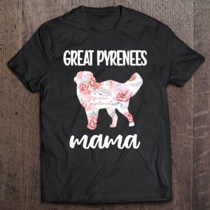 Great Pyrenees Mama Pyrenees Dog Owner Great Pyrenees Mom
