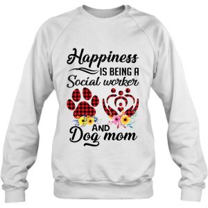 Happiness Is Being A Social Worker And Dog Mom Plaid Floral Version 2 Happiness Is Being A Social Worker And Dog Mom Plaid Floral Version 3