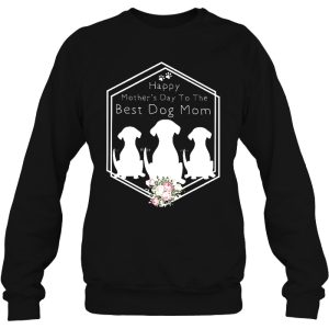 Happy Mothers Day To The Best Dog Mom 3