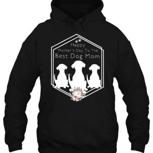 Happy Mothers Day To The Best Dog Mom 4