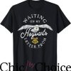 Harry Potter Bachelorette T-Shirt Waiting On Letter Movie