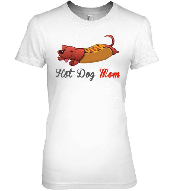 Hot Dog Mom Dachshund Version