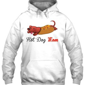 Hot Dog Mom Dachshund Version 2 Hot Dog Mom Dachshund Version 3