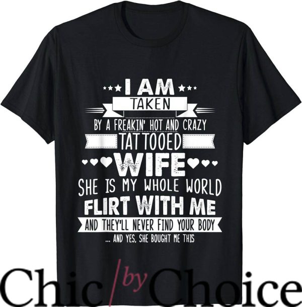 Hot Wife T-Shirt Mens Taken By A Hot Tattooed Wife Trending