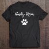 Husky Mom Funny Dog Mom Gift Idea