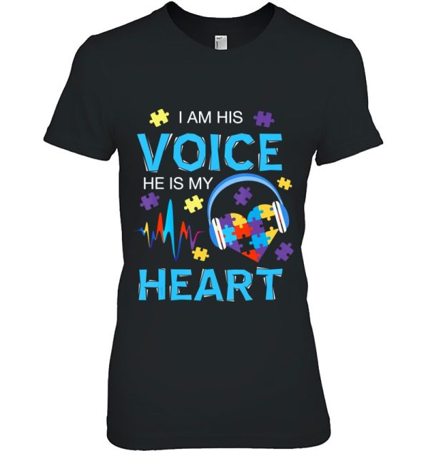 I Am His Voice He Is My Heart Autism Mom Gift