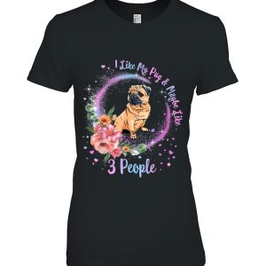 I Like My Pug And Maybe Like 3 People Pug Mom Life Dog Mom