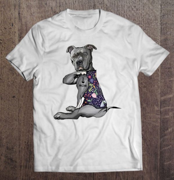 I Love Mom Tattooed American Pit Bull Terrier Dog Mom Dog Lover Heart Floral