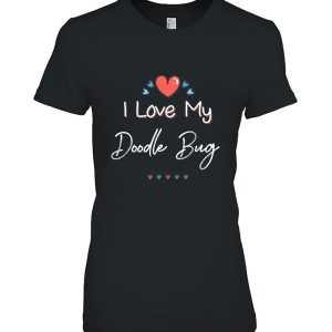 I Love My Doodle Bug Cute Mothers Day Gift