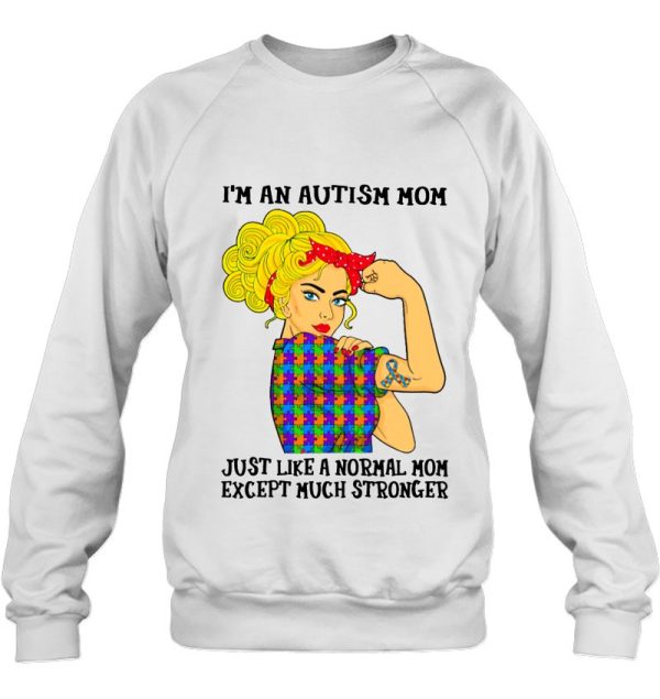 I’m An Autism Mom Just Like Normal Mom Except Much Stronger