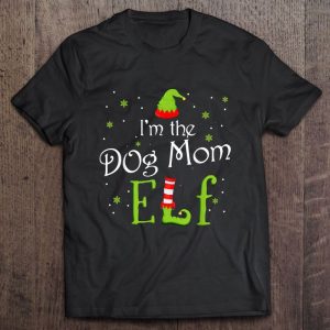 I’m The Dog Mom Elf Christmas