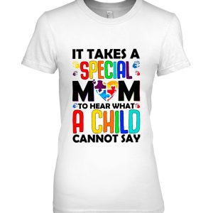 It Takes A Special Mom To Hear What A Child Cannot Say Autism Mom 2