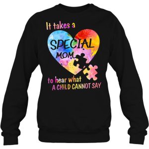 It Takes A Special Mom To Hear What A Child Cannot Say Autism Mom Version2