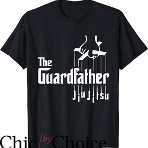 Jiu Jitsu Funny T-Shirt The Guardfather Jiu Jitsu