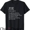 Joe Dirt T-Shirt Joe Definition