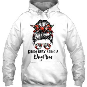 Kinda Busy Being A Dog Mom Messy Bun 3