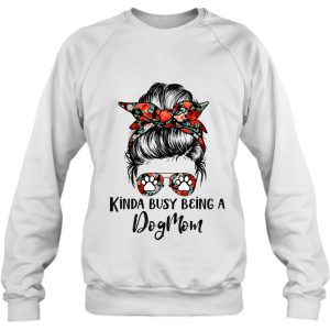 Kinda Busy Being A Dog Mom Messy Bun 4