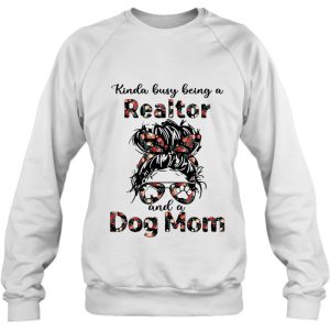 Kinda Busy Being A Realtor And A Dog Mom Messy Bun Mom With Sunglasses And Floral Bandana 4