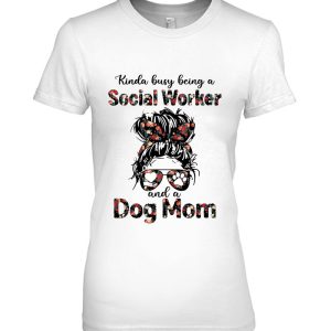 Kinda Busy Being A Social Worker And A Dog Mom- Dog Lovers