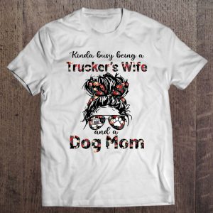 Kinda Busy Being A Trucker’s Wife And A Dog Mom Flower