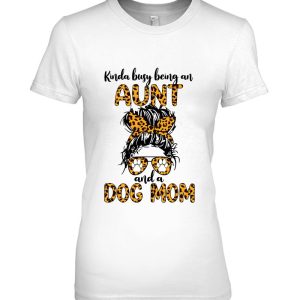 Kinda Busy Being An Aunt And A Dog Mom