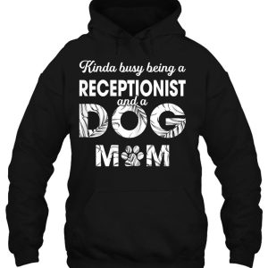 Kinda Busy Being Receptionist And A Dog Mom Version 3