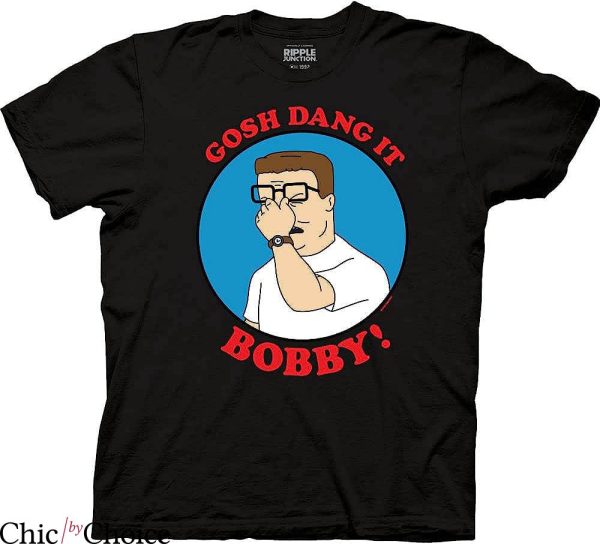 King Of The Hill T-Shirt Gosh Dang It Bobby Movie