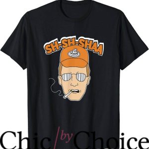 King Of The Hill T-Shirt Sha Sha Shaa T-Shirt Movie