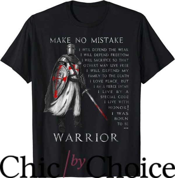 Knights Templar T-Shirt Make No Mistake The Crusader Movie