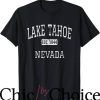 Lake Tahoe T-Shirt Lake Tahoe Nevada Vintage Shirt Trending