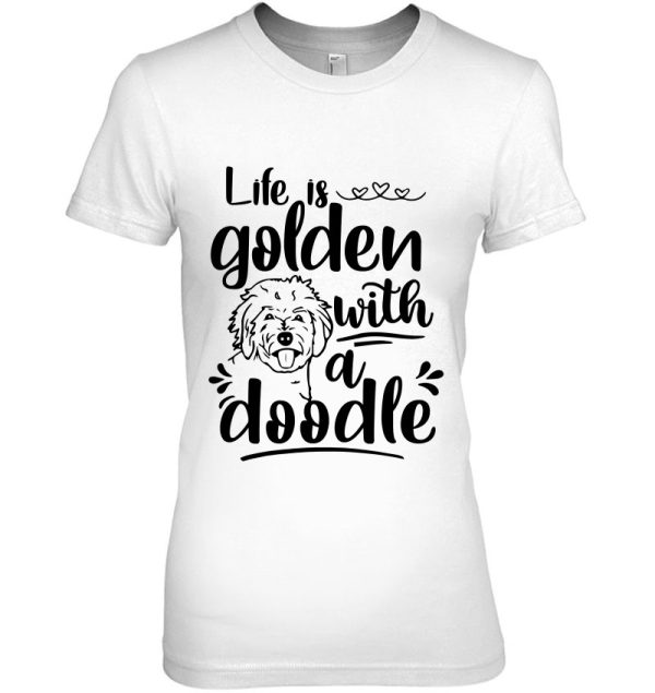 Life Is Golden With A Doodle Funny Goldendoodle Mom