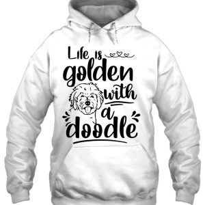 Life Is Golden With A Doodle Funny Goldendoodle Mom 3