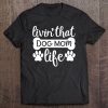 Livin’ That Dog Mom Life Dog Mom Dog Mama Dog Lady Dog Owner