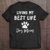 Living My Best Life Dog Mom