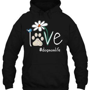 Love Dog Mom Life Daisy Bird Cute Mothers Day Gift 3