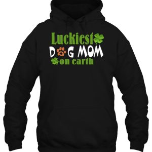 Luckiest Dog Mom On Earth Four Leaf Clover Version 3