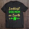 Luckiest Dog Mom On Earth Gift Four Leaf Clover Version