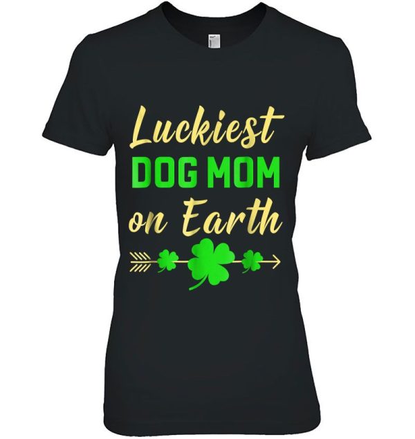 Luckiest Dog Mom On Earth Gift Four Leaf Clover Version