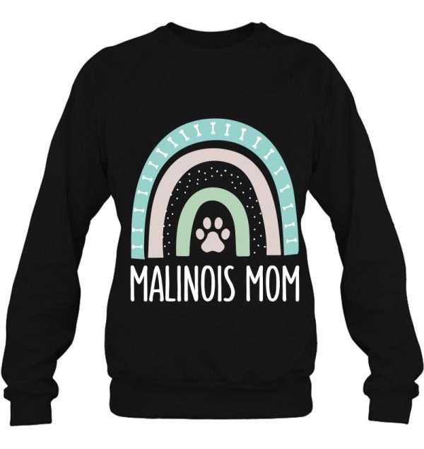 Malinois Mom Shirt Rainbow Paw Dog Mom