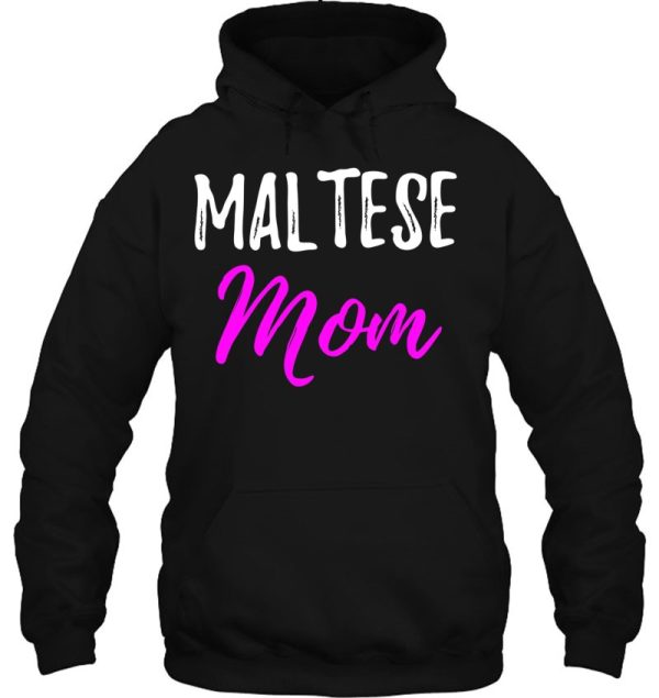 Maltese Mom Funny Maltese Dog Mom Gift Idea