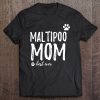 Maltipoo Mom Funny Maltipoo Dog Mom Gift Idea