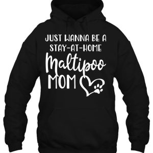 Maltipoo Mom Shirt Dog Gift Stay At Home Dog Mom Premium 3
