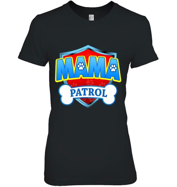 Mama Patrol Dog Funny Gift Birthday Party